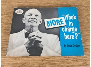 More 'Who's In Charge Here?' By Gerald Gardner. Soft Cover Illustrated Book Published In 1962.