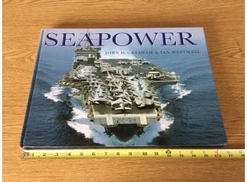 Sea Power. John D. Gresham & Ian Westwell. 256 Page Profusely Illustrated Hard Cover Book. Aircraft Carriers.