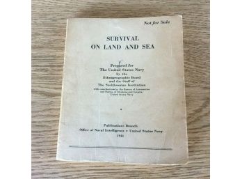 World War II United States Navy 1944 Survival Guide Book. Survival On Land  Sea.