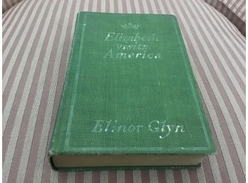 Elizabeth Visits America By Elinor Glyn, 1909