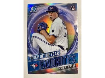 Nate Pearson RC - '21 Bowman Chrome 'Rookie Of The Year Favorites'