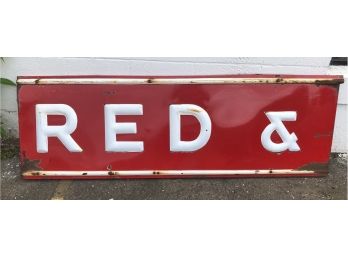 Vintage 'Red &' Sign, Metal With A Rusty Patina