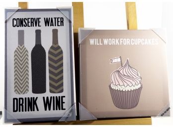 Two Cloth Mounted Wall Sayings - Work For Cupcakes & Conserve Water - Drink Wine --- NEW From Target