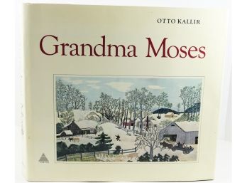 Grandma Moses - Folio Size Book By Otto Kallir (Abrams Publishing) First Edition In Dust Jacket