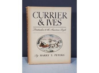 1942 1st Edition Currier & Ives Printmakers To The American People By Harry Peters Hard Cover With Dust Cover