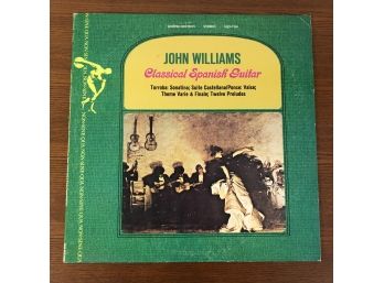 JOHN WILLIAMS - CLASSICAL SPANISH GUITAR. 1975 Vinly LP On Sine Qua Non Records (SQN-7749)