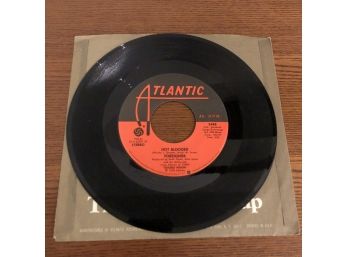 FOREIGNER - HOT BLOODED. 1978 Vinyl 45 RPM On Atlantic Records (3488)