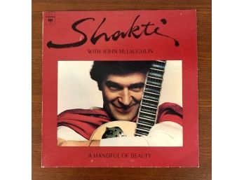 SHAKTI WITH JOHN MCLAUGHLIN - A HANDFUL OF BEAUTY. 1977 Vinyl LP On CBS/Columbia Records