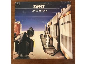 SWEET - LEVEL HEADED. 1977 Vinyl LP On Capital Records (SKAO 511744)