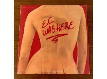 ERIC CLAPTON - E.C. WAS HERE. 1975 Vinly LP On RSO Records (SO 4809)