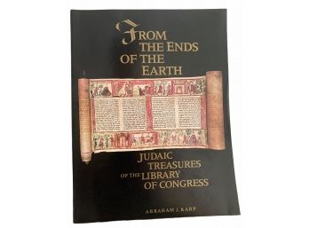 'From The Ends Of The Earth' Judaic Treasures Of The Library Of Congress