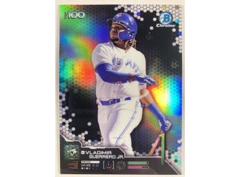 Vladimir Guerrero Jr. RC - '19 Topps Bowman Chrome Top 100 Rookie Card