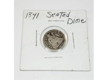 1841 Seated Silver  Dime (170 Years Old)