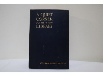 Early 1900's A Quiet Corner In A Library William Henry Hudson Hardcover (B)