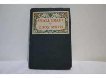 1919 Small Craft By C. Fox Smith Hardcover (B)