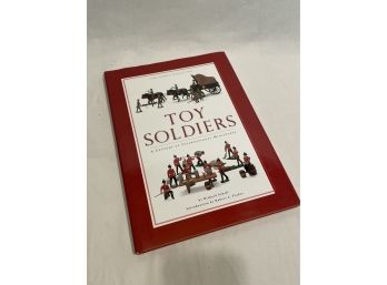 The Forbes Collection - Toy Soldiers A Century Of International Miniatures Book