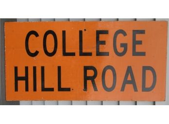 College Hill Road Sign On Plywood