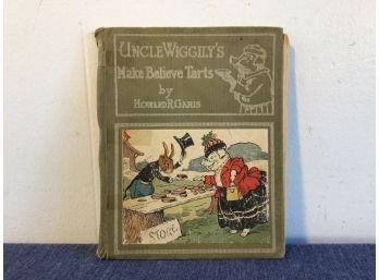 Uncle Wiggily's Make Believe Tarts Book By Howard R. Garis