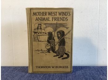 Mother West Wind's Animal Friends Book By Thornton W. Burgess