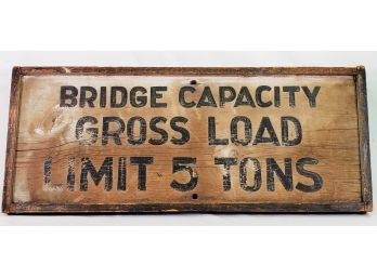 Antique Framed Painted Wood Bridge Capacity Sign