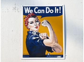 A Reproduction WWII Era 'We Can Do It' Rosie The Riveter Sign