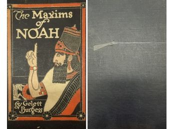 The Maxims Of Noah By Gelett Burgess, 1913 & Father Knickerbocker Rebels, By Wertenbaker, 1948