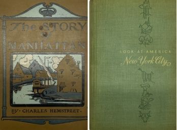 The Story Of Manhattan, By Charles Hemstreet, 1910 & Look At America : New York City