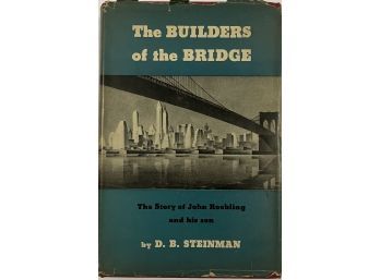 The Builders Of The Bridge, By Steinman, 1950