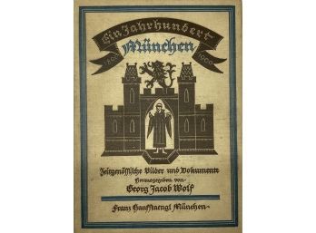 Ein Jahrhundert Munchen 1800-1900 (German Edition), 1921
