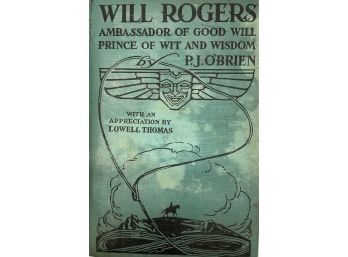 Will Rogers: Ambassador Of Good Will: Prince Of Wisdom, By PJ O'Brien, 1935