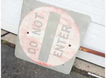 Old 'Do Not Enter Sign' Sun Bleached