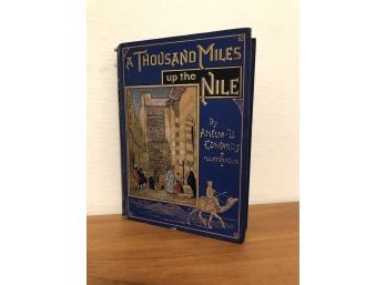 A Thousand Miles Up The Nile Amelia Edwards 1890 Illustrated