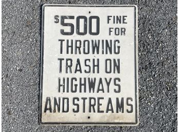 A Vintage Metal Sign '$500 Fine...'