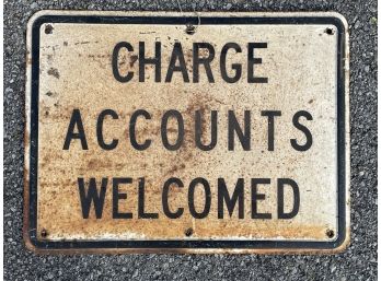 A Vintage Metal Sign 'Charge Accounts Welcomed'