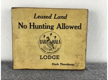 No Hunting Allowed Wood Sign