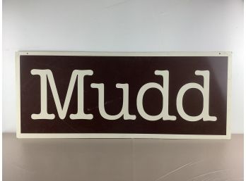 MUDD Advertising Sign