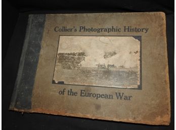 First Edition 1917 Colliers Photographic History Of The European War