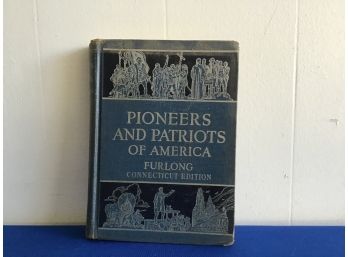 Pioneers And Patriots Of America Book