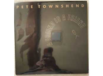 Pete Townshend - A Friend Is A Friend -