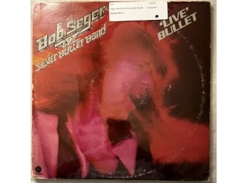 Bob Seger & The Silver Bullet Band - Live Bullet -