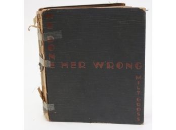First Edition Book By Milt Gross 'He Done Her Wrong: The Great American Novel And Not A Word In It - No Music, Too.'