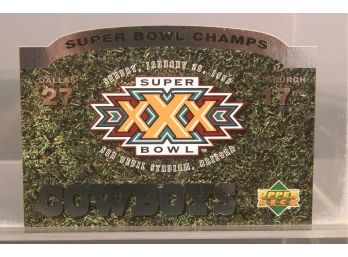 1996 Upper Deck Limited Edition Large Die Cut Card - Dallas Cowboys Win Super Bowl XXX Over Steelers