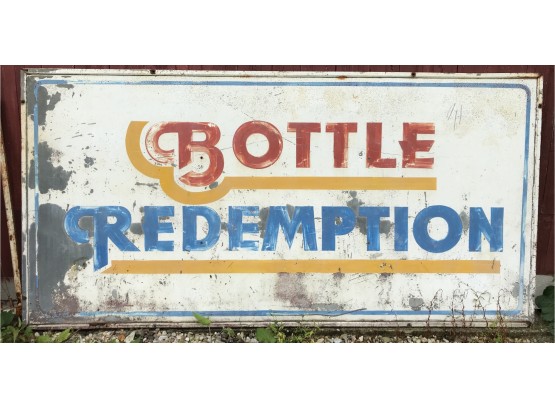 Large Metal 'Bottle Redemption' Sign