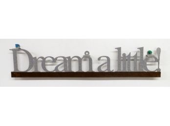 Dream A Little! - Inspirational Wall Hanging
