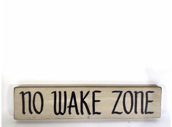 'No Wake Zone' - Wall Decor -morningstar Design Clinton CT