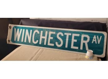 Winchester Street Sign.  Gun Collectors....get Your Groove On.   -        -       - Loc: Family Room