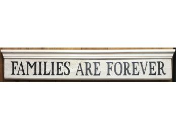 Families Are Forever Sign