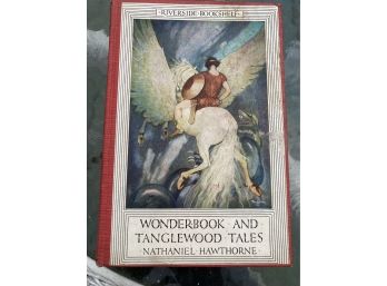 Wonder Book And Tangle Wood Tales By Nathaniel Hawthorne