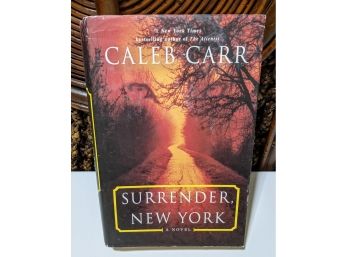 Caleb Carr - Surrender New York Hard Cover, Gift Idea!