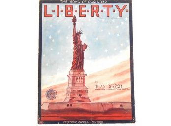 67 - Sheet Music - 1916    Pro WWI Propaganda - L-I-B-E-R-T-Y